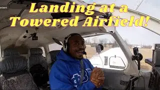 Landing at a Class Delta towered Airfield!  #privatepilot