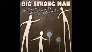 Big Strong Man
