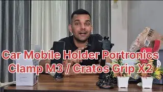 Car Mobile Holder Review Portronics Clamp 3 and Cratos Grip X2 #review latest best mobile holder Car
