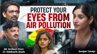 Protect Your Eyes From Air Pollution Damage (Must Watch!) | EP 1 Eye Care Tips | GunjanShouts