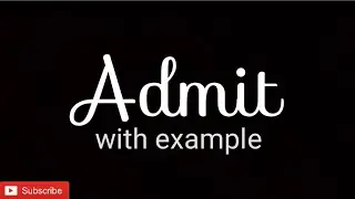 Admit meaning in Hindi
