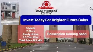 zaitoon City villas| 5 marla 3 bedroom house|3.5 year instalment plan|ready house|Invest|last option