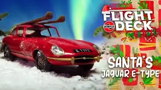 Airfix- Flight Deck | Christmas Jaguar E-Type!