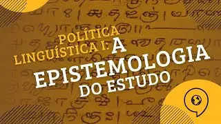 Quem estuda língua e sociedade? Política linguística, parte 1/3 [ Palestra ELO Khipu]