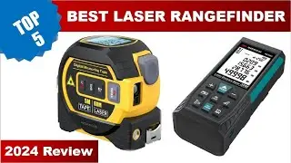 Top 5 Best Laser Rangefinder 2024