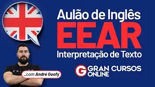 Aulão de Inglês EEAR - Interpretação de Texto: Prof. André Goofy