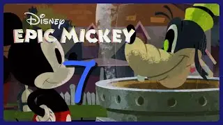 DISNEY EPIC MICKEY # 07 🎨 OsTown, Clarabelle Cow and Goofy!