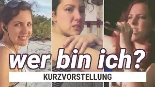 Wer bin ich? • eine Kurzvorstellung