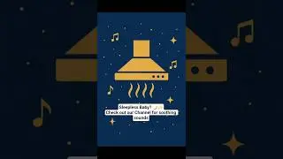 Baby Sleep Sounds | Calming Kitchen Hood Noise for Deep Sleep