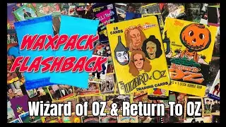Wax Pack Flashback: The WIzard of OZ (1990) and Return To OZ (1985)