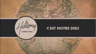Hillsong En Français - C'Est Notre Dieu (This Is Our God)