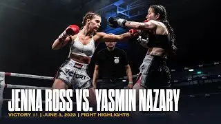 FEMALE MUAY THAI FIGHT 🔥 Jenna Ross vs Yasmin Nazary | Fight Highlights | VICTORY 11