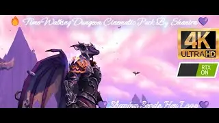 💜Cinematic Pack for Time-Walking WoD Dungeons!💜