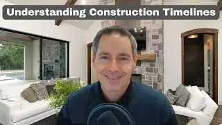 Understanding Construction Timelines