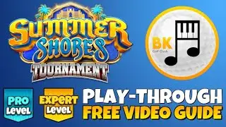 PRO & EXPERT PLAY-THROUGH | Summer Shores Tournament | The Oasis | Golf Clash Video Guide