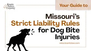 Missouri&rsquo;s  Strict Liability Rules for Dog Bite Injuries