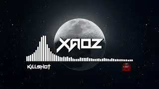 Xaoz - KILLSHOT