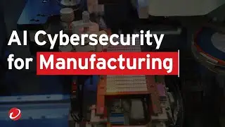 AI-powered enterprise cybersecurity platform for manufacturing (short version)