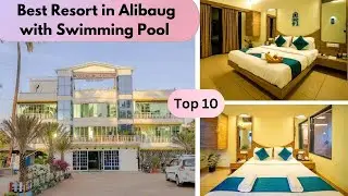 Resort in Alibaug with Swimming Pool | Top 10 Best Hotels in Alibaug | Alibaug Hotel Booking