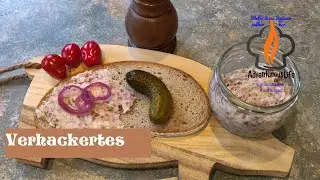 Verhackertes, ein Gaumenschmaus aus &Ouml;sterreich Nr. 150, #wurstselbermachen