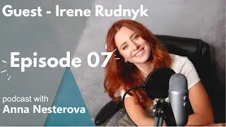 EP07 Irene Rudnyk-From Passion to Profession: Turned Love of Photography into a Thriving Career
