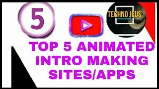 TOP 5 BEST FREE ANIMATED INTRO MAKERS | SITES AND APPS FOR YOUTUBE VIDEOS