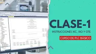 Studio 5000 Instructions bits XIC XIO and OTE || CLASS 1