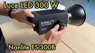Unboxing e funzioni Nanlite FS-300B