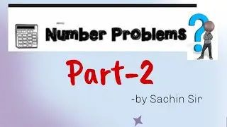 Problems on Numbers (Part-2)