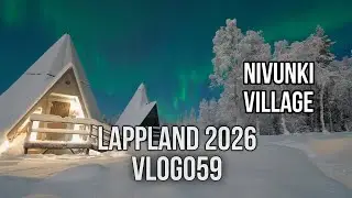 Lappland 2026 - NIVUNKI VILLAGE - Snowmobile - Northern Lights - | VLOG