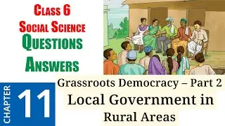 11. Grassroots Democracy &ndash; Part 2 