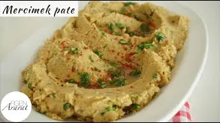 Mercimekten şip şak hazırlanacak müthiş lezzet! Mercimek pate(ezme) / Figen Ararat