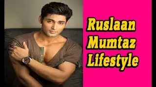 Actor Ruslaan Mumtaz Height, Weight, Age, Wife, Biography & Facts