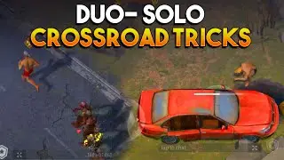 HOW DUO, SOLO WORKS (CROSSROADS)  |  LAST DAY ON EARTH: SURVIVAL