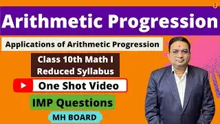 Arithmetic Progression Class 10th Maths | Applications of Arithmetic Progression