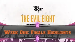 Vainglory Evil Eight Week 1: The Finals - Team Phoenix Reign Vs. Hammers Velocity
