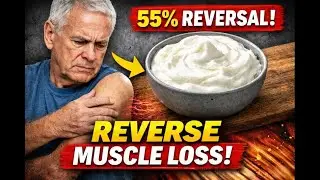 1 FOOD THAT REVERSES MUSCLE LOSS BY 55% AFTER 65 (PROVEN)