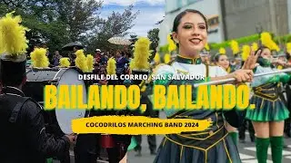 COCODRILOS MARCHING BAND COMB 2024 🐊 | Bailando | Desfile del Correo San Salvador 2024