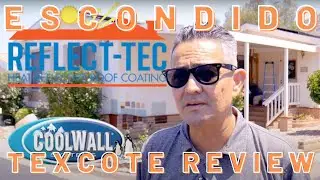 ESCONDIDO TEXCOTE COOLWALL & REFLECT-TEC REVIEW (PART 1)