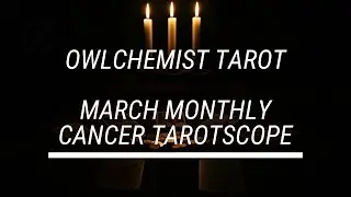 CANCER MARCH 2021 TAROTSCOPE