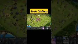pirate challenge of clash of clans // coc