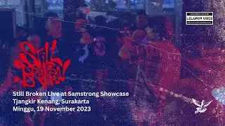 Still Broken live @ Samstrong Showcase Chapter Solo. 2023