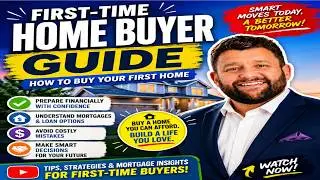 The Smart Way to Buy Your First Home | First-Time Buyer Guide