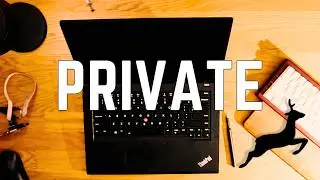 Building the Ultimate Privacy ThinkPad