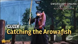 Catching the Arowafish - SAO: Alicization Lycoris