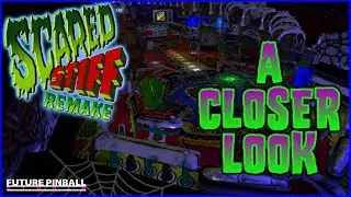 Scared Stiff Pinball Remake - A Closer Look: Remaking A Classic