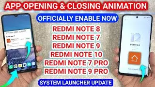Officially Enable App Opening & Closing Animation on Redmi note 7/7Pro, Note 8, Note 9/Pro, note 10