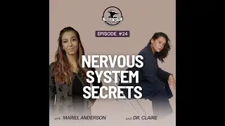 Ep. 24 Nervous System Secrets: Dr. Claire on Why Today&rsquo;s Athletes Are Burning Out