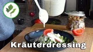 Cremiges Kräuterdressing schnell und einfach selber machen 👉 Perfekt für Blattsalate