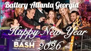 Празднование Нового года 2026 в The Battery Atlanta | Фейерверк и световые шоу! 🎆 | Новогодняя ве...